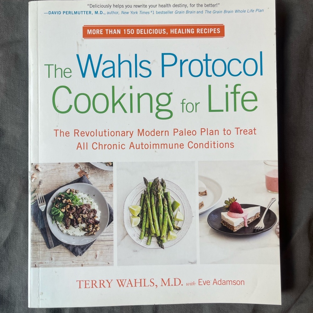 The Wahls Protocol: Cooking for Life